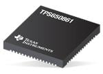 Texas Instruments TPS650861可配置多轨PMIC