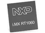NXP Semiconductors i.MX RT1060跨界MCU
