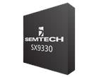 Semtech SX9330 PerSe™ Connect高性能SAR传感器