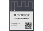 Espressif Systems ESP32-H2-MINI-1x BLE和IEEE 802.15.4模块