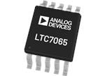 Analog Devices Inc. LTC7065半桥双N沟道MOSFET驱动器