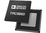 Analog Devices Inc. TMC9660 70V智能栅极驱动器