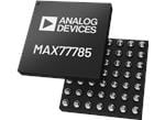 Analog Devices / Maxim Integrated MAX77785/MAX77786单节锂离子电池充电器