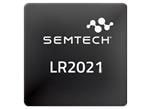 Semtech LoRa® Plus™ LR2021射频收发器