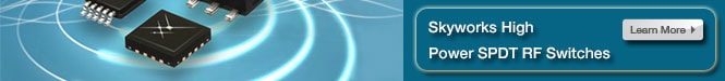 Skyworks High Power SPDT RF Switches