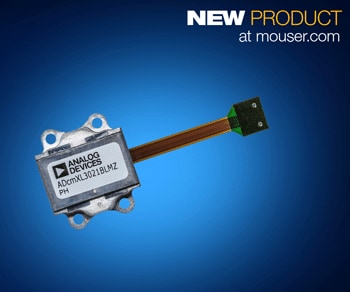 Mouser Electronics Now Stocking Analog Devices' ADcmXL3021 Triaxial Vibration Sensor for Condition-Based Monitoring